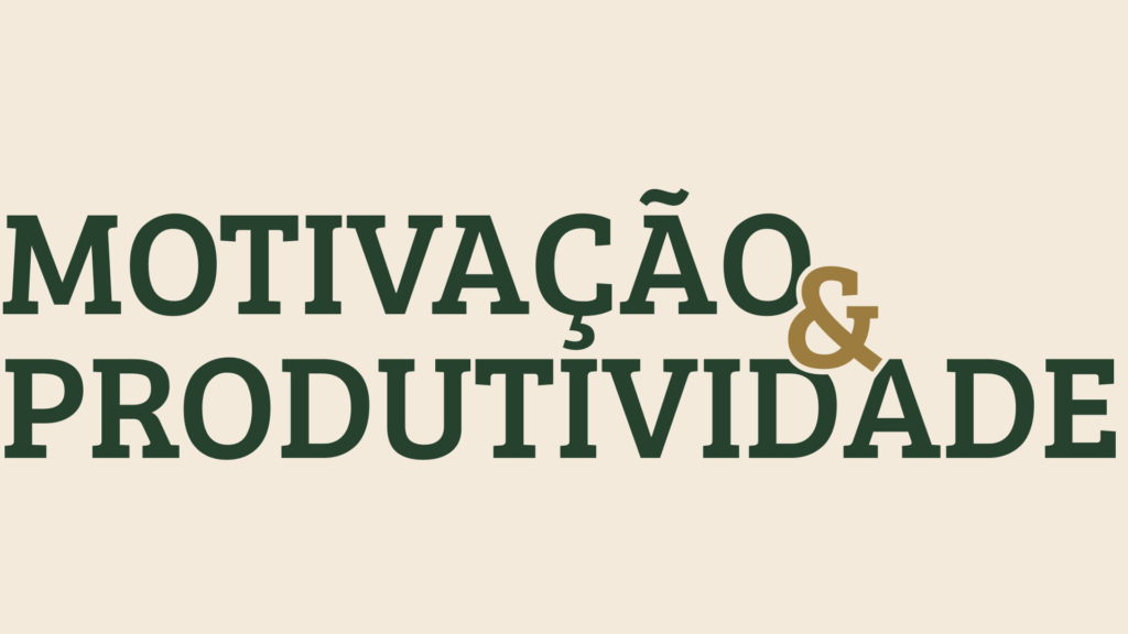 Motivação & Produtividade